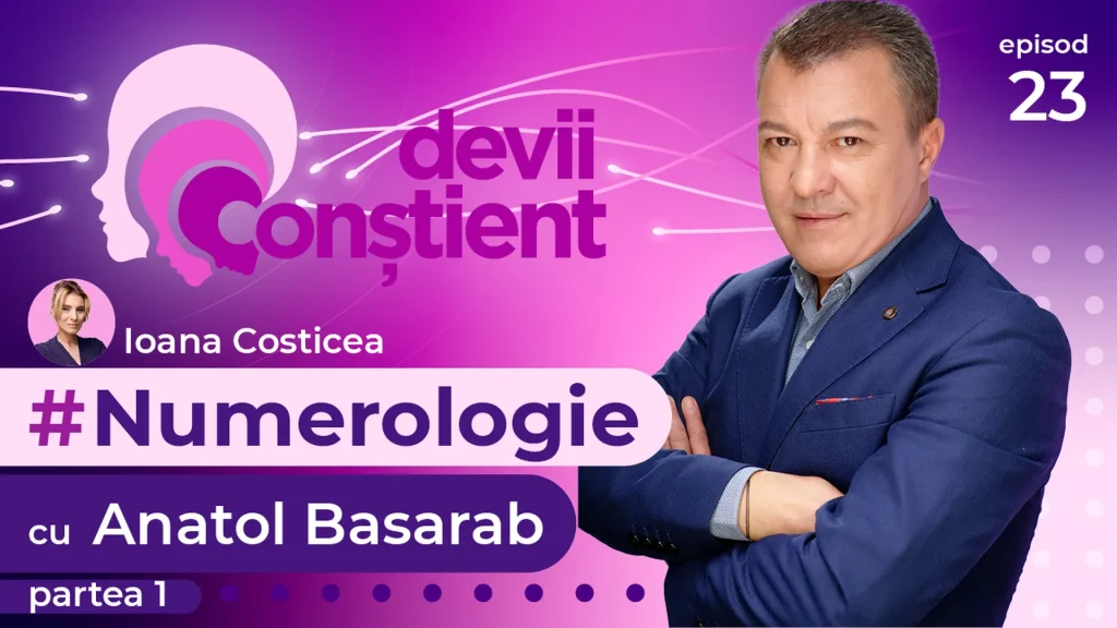 Episod 23 – Numerologie cu Anatol Basarab – Partea 1