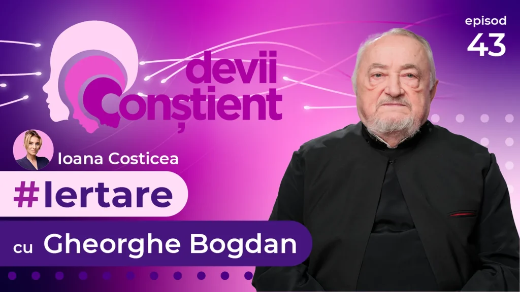 Episod 43 – Iertare cu Gheorghe Bogdan